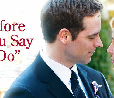 Before You Say 'I Do' (2009)