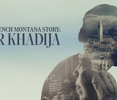 The French Montana Story: For Khadija (2024)