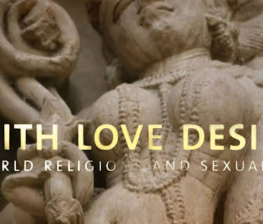Faith Love Desire - World Religions And Sexuality