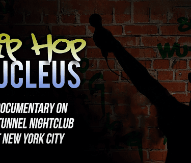 The Hip-Hop Nucleus: A Documentary on the Legendary Tunnel Nightclub of NYC (2017)