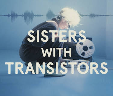 Sisters With Transistors (2021)