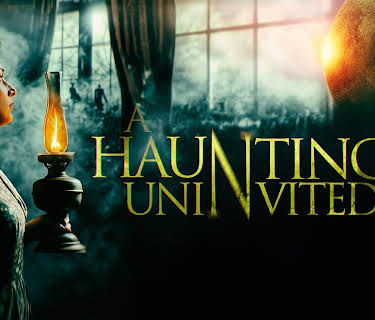 A Haunting of the Uninvited (2019)