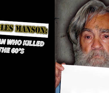 Charles Manson: The Man Who Killed the 60s (1995)