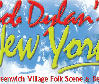 Bob Dylan - Bob Dylan's New York: Greenwich Village Folk Scene & Beyond (2015)