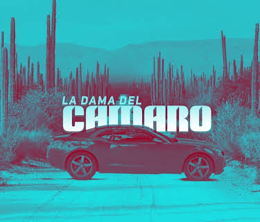 La dama del Camaro (2016)