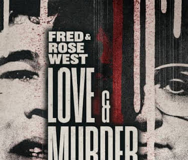 Fred & Rose West: Love & Murder (2023)