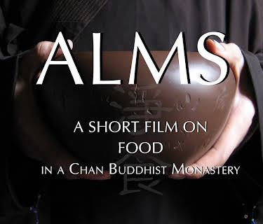 ALMS - a short film on food in a Chan Buddhist Monastery (2010)