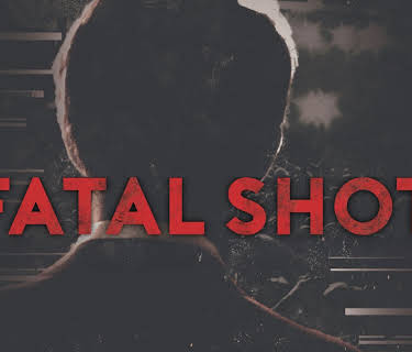 Fatal Shot