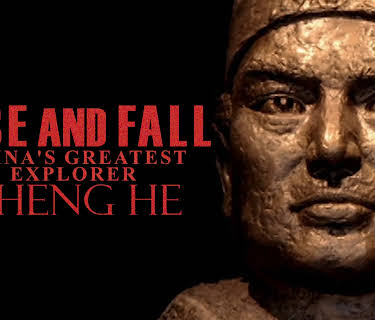 Rise and Fall: China's Greatest Explorer Zheng He (2024)