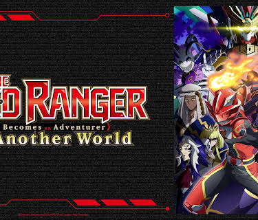 The Red Ranger Becomes an Adventurer in Another World - S01