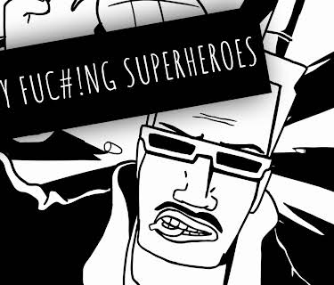 All My Fucking Superheroes (2023)