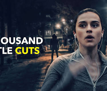 A Thousand Little Cuts (2022)