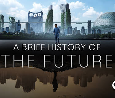 A Brief History of the Future