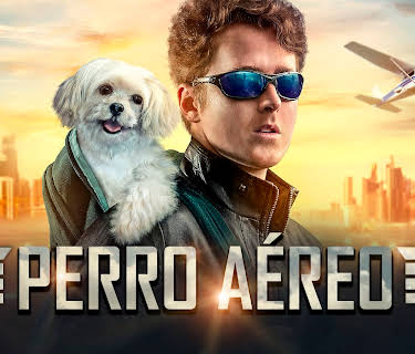 Perro Aéreo (Spanish Sky Dog) (2020)