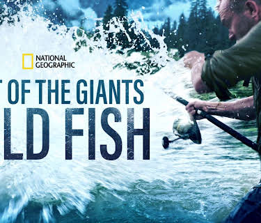 Last of the Giants: Wild Fish