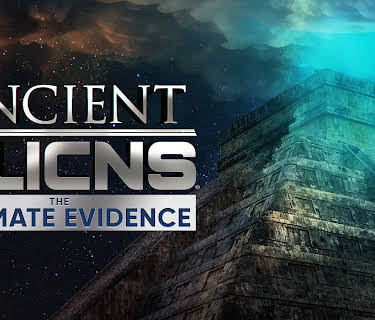 Ancient Aliens Ultimate Evidence