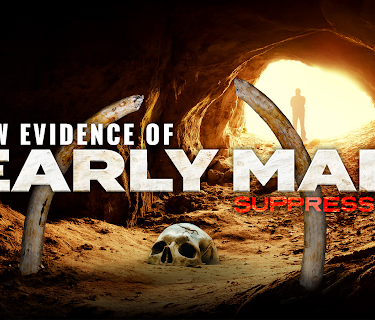 New Evidence of Early Man Suppressed (2012)