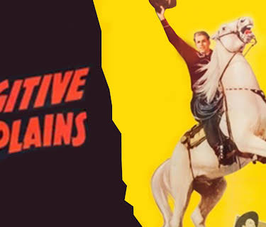 Fugitive Of The Plains (1943)