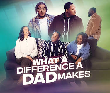What A Difference A Dad Makes (2023)