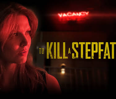 To Kill a Stepfather (2023)
