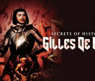 Secrets of History: Gilles de Rais (2007)
