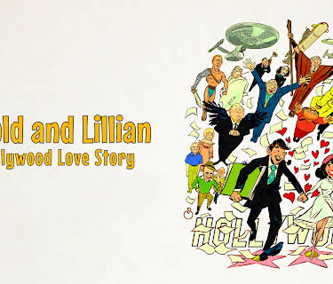 Harold and Lillian: A Hollywood Love Story (2017)