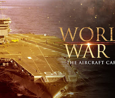 World War II: The Aircraft Carriers (1999)