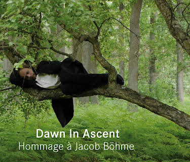 Dawn in Ascent - Hommage à Jacob Böhme (2015)
