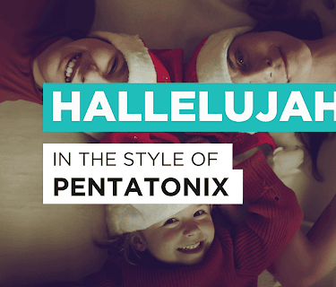 Hallelujah in the Style of Pentatonix (2016)