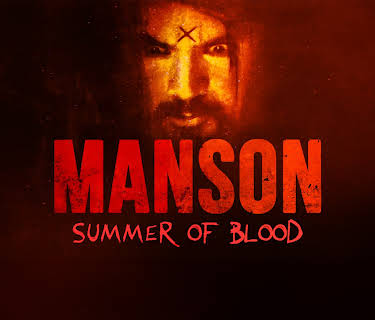 Manson: Summer of Blood (2024)
