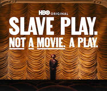 Slave Play. Not a Movie. A Play (2024)