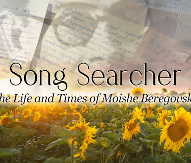 Song Searcher : The Life and Times of Moishe Beregovsky (2023)