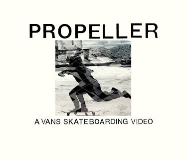 Propeller: A Vans Skateboarding Video (2015)