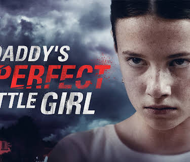Daddy's Perfect Little Girl (2021)