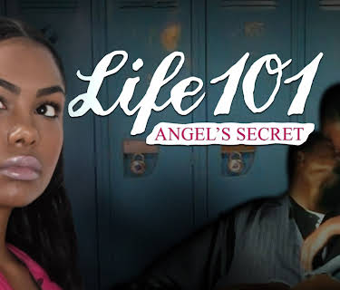 Life 101: Angel's Secret (2009)