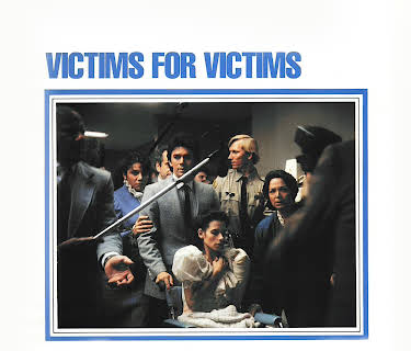 Victims for Victims (1984)
