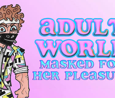 Adult World: Masked for Her Pleasure (2023)