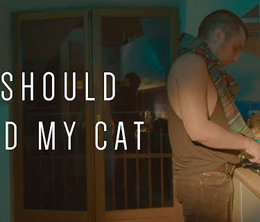 I Should Feed My Cat (2022)
