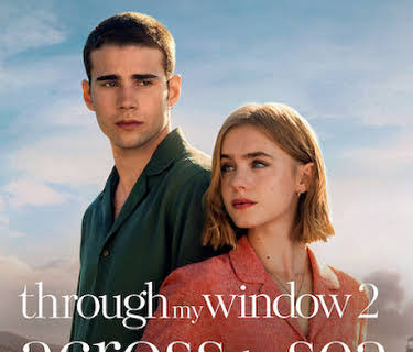 Through My Window 2: Across the Sea (2023)
