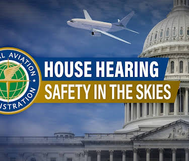 House Hearing: Safety in the Skies