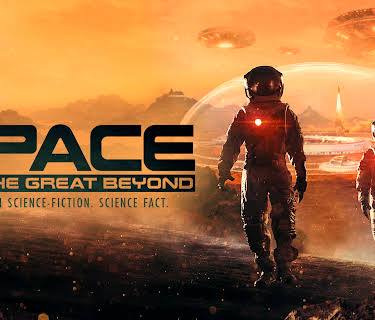 Space: Into the Great Beyond (2021)