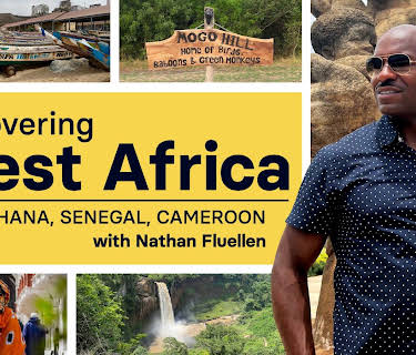 Discovering West Africa: Ghana, Senegal, Cameroon