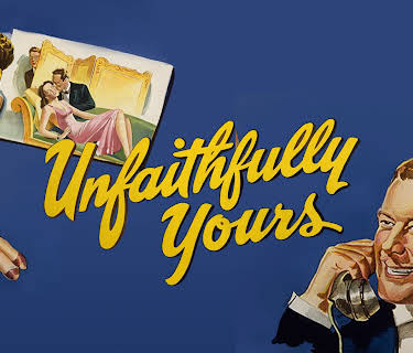Unfaithfully Yours (1948)