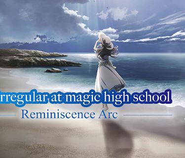 The Irregular at Magic High School: Reminiscence Arc (Original Japanese Version) (2021)