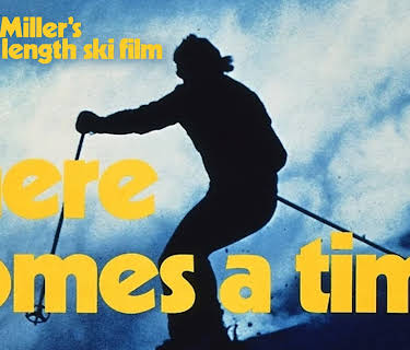 Warren Miller's There Comes a Time (1975)