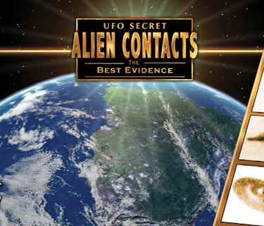 UFO Secret - Alien Contacts - The Best Evidence (2017)