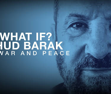 What If? Ehud Barak on War and Peace (2023)