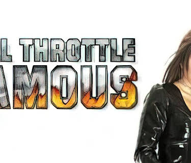 Full Throttle Famous