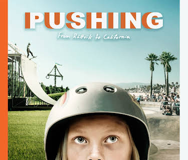 Pushing: From Rättvik to California (2023)