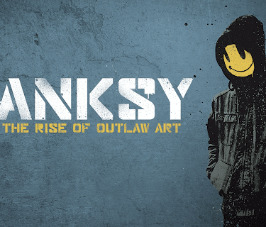 Banksy and the Rise of Outlaw Art (2020)